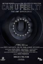 Watch Can U Feel It The UMF Experience Myflixer
