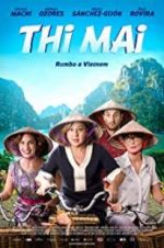Watch Thi Mai, rumbo a Vietnam Myflixer