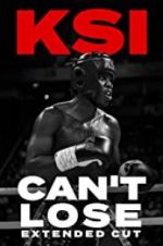 Watch KSI: Can\'t Lose - Extended Cut Myflixer