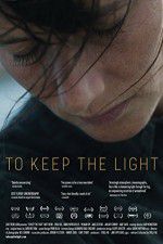 Watch To Keep the Light Myflixer