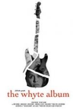 Watch The Whyte Album Myflixer