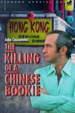 Watch The Killing of a Chinese Bookie Myflixer