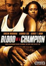 Watch Blood of a Champion Myflixer
