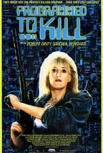 Watch Programmed to Kill Myflixer