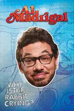 Watch Al Madrigal: Why Is the Rabbit Crying? Myflixer