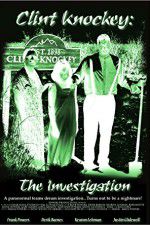 Watch Clint Knockey The Investigation Myflixer