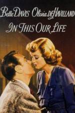 Watch In This Our Life Myflixer
