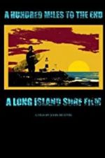 Watch A Hundred Miles to The End Myflixer