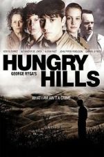 Watch Hungry Hills Myflixer