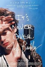 Watch It\'s Never Over, Jeff Buckley Myflixer
