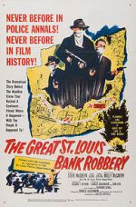 Watch The St. Louis Bank Robbery Myflixer