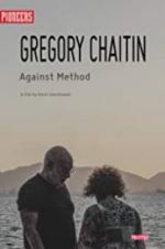 Watch Gregory and Virginia Chaitin: Against Method Myflixer