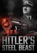 Watch Hitler\'s Steel Beast Myflixer