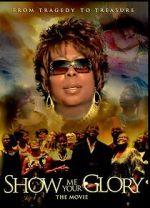 Watch Show Me Your Glory: The Movie Myflixer
