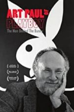 Watch Art Paul of Playboy: The Man Behind the Bunny Myflixer