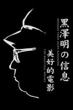 Watch A Message from Akira Kurosawa: For Beautiful Movies Myflixer