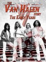 Watch The Van Halen Story: The Early Years Myflixer
