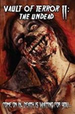 Watch Vault of Terror II: The Undead Myflixer