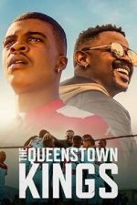 Watch The Queenstown Kings Myflixer