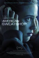 Watch American Sweatshop Myflixer