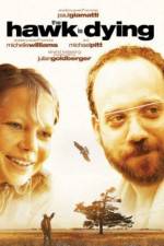 Watch The Hawk Is Dying Myflixer