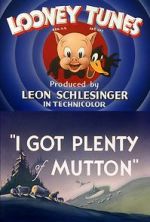 Watch I Got Plenty of Mutton (Short 1944) Myflixer