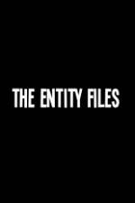 Watch The Entity Files Myflixer
