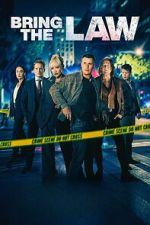 Watch Bring the Law Myflixer