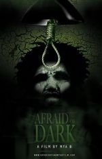 Watch Afraid of Dark Myflixer