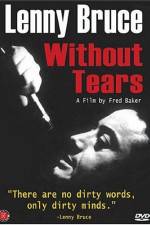 Watch Lenny Bruce Without Tears Myflixer