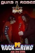 Watch Guns N' Roses Rock am Ring 2006 Myflixer