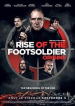 Watch Rise of the Footsoldier: Origins Myflixer