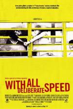 Watch With All Deliberate Speed Myflixer