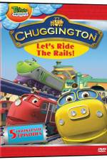 Watch Chuggington - Let's Ride the Rails Myflixer