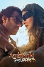 Watch Aankhon Ki Gustaakhiyan Myflixer