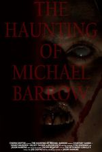 Watch The Haunting of Michael Barrow Myflixer