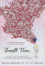 Watch Small Time Myflixer