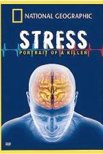 Watch Killer Stress A National Geographic Special Myflixer