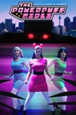 Watch The Powerpuff Girls: A Fan Film Myflixer