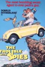 Watch The Trouble with Spies Myflixer