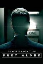 Watch Prey Alone Myflixer