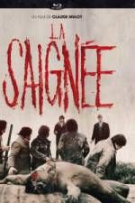Watch La saignée Myflixer