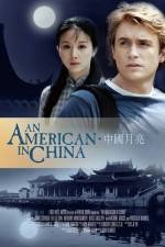 Watch An American in China Myflixer