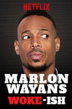 Watch Marlon Wayans: Woke-ish Myflixer