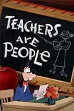 Watch Teachers Are People Myflixer