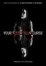 Watch Your Flesh, Your Curse Myflixer