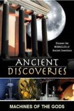 Watch History Channel Ancient Discoveries: Machines Of The Gods Myflixer