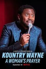 Watch Kountry Wayne: A Woman\'s Prayer Myflixer