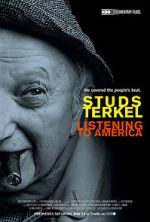 Watch Studs Terkel: Listening to America Myflixer