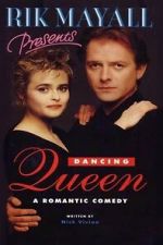 Watch Rik Mayall Presents: Dancing Queen Myflixer